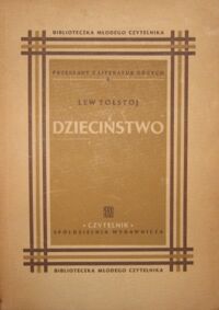 Miniatura okładki Tołstoj Lew Dzieciństwo. /Biblioteczka Młodego Czytelnika. Przekłady z literatur obcych 2/