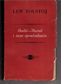 Miniatura okładki Tołstoj Lew hadżi-Murat i inne opowiadania. 