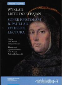 Miniatura okładki Tomasz z Akwinu Wykład listu do Efezjan. /Scholastica Thorunensia/