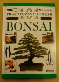 Miniatura okładki Tomlinson Harry Bonsai. /101 Praktycznych Porad/