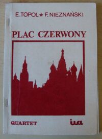 Zdjęcie nr 1 okładki Topol Edward, Nieznański Fryderyk Plac Czerwony. Powieść kryminalna.