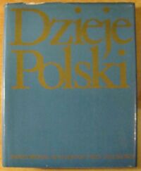 Miniatura okładki Topolski Jerzy /red./ Dzieje Polski.