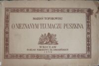 Miniatura okładki Toporowski Marian O nieznanym tłumaczu Puszkina.