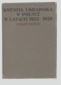 Miniatura okładki Torzecki Ryszard Kwestia ukraińska w Polsce w latach 1923-1929.