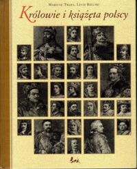 Zdjęcie nr 1 okładki Trąba Mariusz, Bielski Lech Królowie i książęta polscy.