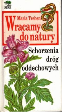 Miniatura okładki Treben Maria Wracamy do natury. Schorzenia dróg oddechowych.