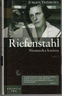 Miniatura okładki Trimborn Jurgen Riefenstahl. Niemiecka kariera. Tom I-II.