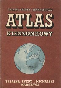 Zdjęcie nr 1 okładki Trzaska, Evert i Michakski Atlas kieszonkowy.