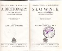 Miniatura okładki Trzaska, Evert i Michalski /red. W. Kierst/ Słownik angielsko-polski i polsko-angielski. Część 1. Angielsko-polska. Część 2. Polsko-angielska.