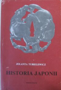 Miniatura okładki Tubielewicz Jolanta Historia Japonii.