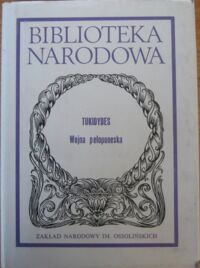 Miniatura okładki Tukidydes /przeł. K. Kumaniecki, oprac. R. Turasiewicz/ Wojna peloponeska. /Seria II. Nr 225/