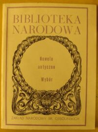 Miniatura okładki Turasiewicz Romuald, Stabryła Stanisław /oprac./ Nowele antyczne. Wybór. /Seria II. Nr 213/