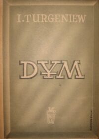 Miniatura okładki Turgieniew I. Dym. /Biblioteka Arcydzieł Powieści Rosyjskich. Tom 5/