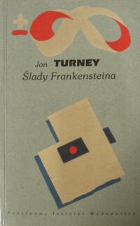Zdjęcie nr 1 okładki Turney Jon Ślady Frankensteina. Nauka, genetyka i kultura masowa.