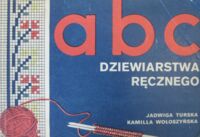 Miniatura okładki Turska Jadwiga, Wołoszyńska Kamilla ABC dziewiarstwa ręcznego.