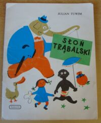 Miniatura okładki Tuwim Julian  /ilustr. I. Witz/ Słoń Trąbalski.
