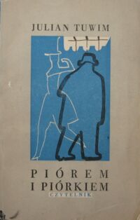Miniatura okładki Tuwim Julian /ilustr. M. Piotrowski/ Piórem i piórkiem. /Biblioteka Satyry/ 
