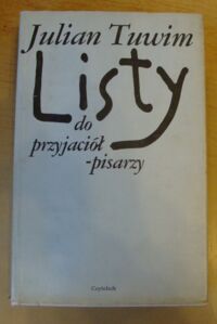 Miniatura okładki Tuwim Julian Listy do przyjaciół-pisarzy.