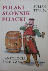 Miniatura okładki Tuwim Julian /rys.f.Topolski/ Polski słownik pijacki i antologia bachiczna.