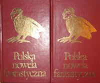 Miniatura okładki Tuwim Julian /zebrał/ Polska nowela fantastyczna Tom I-II. /Biblioteka Klasyki Polskiej i Obcej/