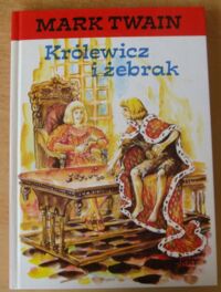 Miniatura okładki Twain Mark Królewicz i żebrak.