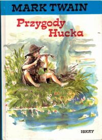 Miniatura okładki Twain Mark Przygody Hucka.