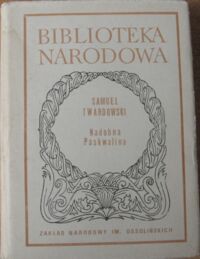 Zdjęcie nr 1 okładki Twardowski Samuel /oprac. J. Okoń/ Nadobna Paskwalina. /Seria I. Nr 87/