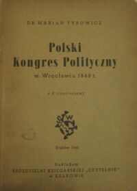 Miniatura okładki Tyrowicz Marian Polski Kongres Polityczny w Wrocławiu 1948 r.