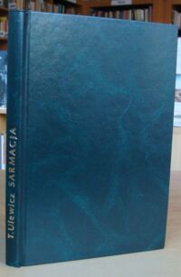 Miniatura okładki Ulewicz Tadeusz Sarmacja. Studium z problematyki słowiańskiej XV i XVI w. /Biblioteka Studium Słowiańskiego UJ. Seria A, Nr 7/
