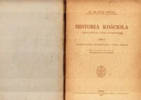 Miniatura okładki Umiński Józef Historia kościoła. Podręcznik dla Szkół Akademickich.T.I/II. T.I. Chrześcijańska starożytność i Wieki średnie. T.II. Czasy nowożytne.