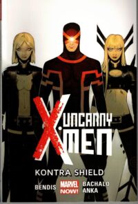 Miniatura okładki  Uncanny X Men . Kontra Shield. Tom 4. /Marvel/
