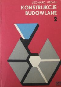 Zdjęcie nr 1 okładki Urban Leonard Konstrukcje budowlane cz.2.