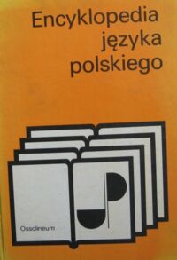 Miniatura okładki Urbańczyk Stanisław /red./ Encyklopedia języka polskiego.