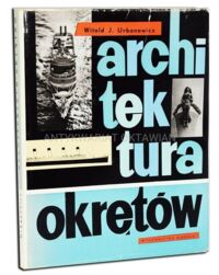 Zdjęcie nr 1 okładki Urbanowicz Witold J. Architektura okrętów.