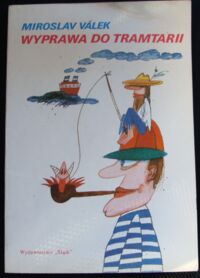 Miniatura okładki Valek Miroslav Wyprawa do Tramtarii wiersze dla dzieci.