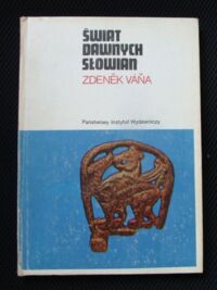 Zdjęcie nr 1 okładki Vana Zdenek Świat dawnych Słowian. /Mały Ceram/