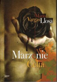 Miniatura okładki Vargas Llosa Mario Marzenie celta.