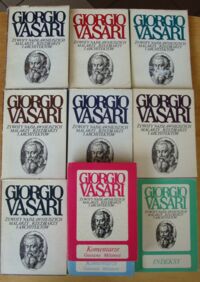 Zdjęcie nr 2 okładki Vasari Giorgio Żywoty najsławniejszych malarzy, rzeźbiarzy i architektów. Tom I-IX w 10 vol.