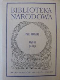 Miniatura okładki Verlaine Paul /oprac. A. Drzewicka/ Wybór poezji. /Seria II. Nr 200/