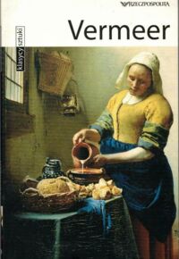Miniatura okładki  Vermeer. /Klasycy Sztuki. Tom XX/