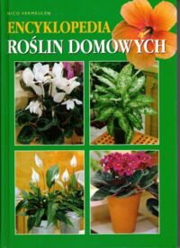 Miniatura okładki Vermueulen Nico Encyklopedia roślin domowych.