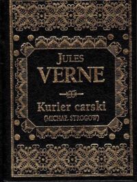 Miniatura okładki Verne Jules Michał Strogow - kurier carski. /Ex Libris/