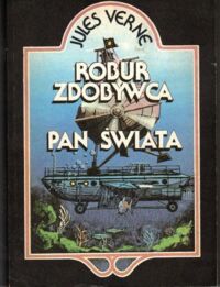 Miniatura okładki Verne Jules Robur zdobywca. Pan świata.