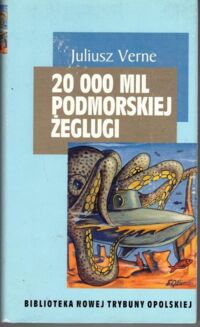 Miniatura okładki Verne Juliusz 20000 mil podmorskiej żeglugi.  /Biblioteka Nowej Trybuny Opolskiej/