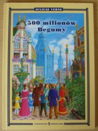 Miniatura okładki Verne Juliusz 500 milionów Begumy.