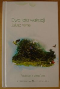 Miniatura okładki Verne Juliusz Dwa lata wakacji. /Podróże z Vernem/