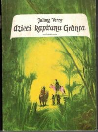 Miniatura okładki Verne Juliusz /ilustr. M. Kościelniak/ Dzieci kapitana Granta.