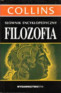 Miniatura okładki Vesey Godfrey, Foulkes Paul  Collins. Słownik encyklopedyczny. Filozofia