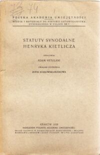 Miniatura okładki Vetulani Adam /opr./ Statuty synodalne Henryka Kietlicza.