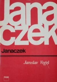 Miniatura okładki Vogel Jaroslav Janaczek.  /Monografie Popularne/